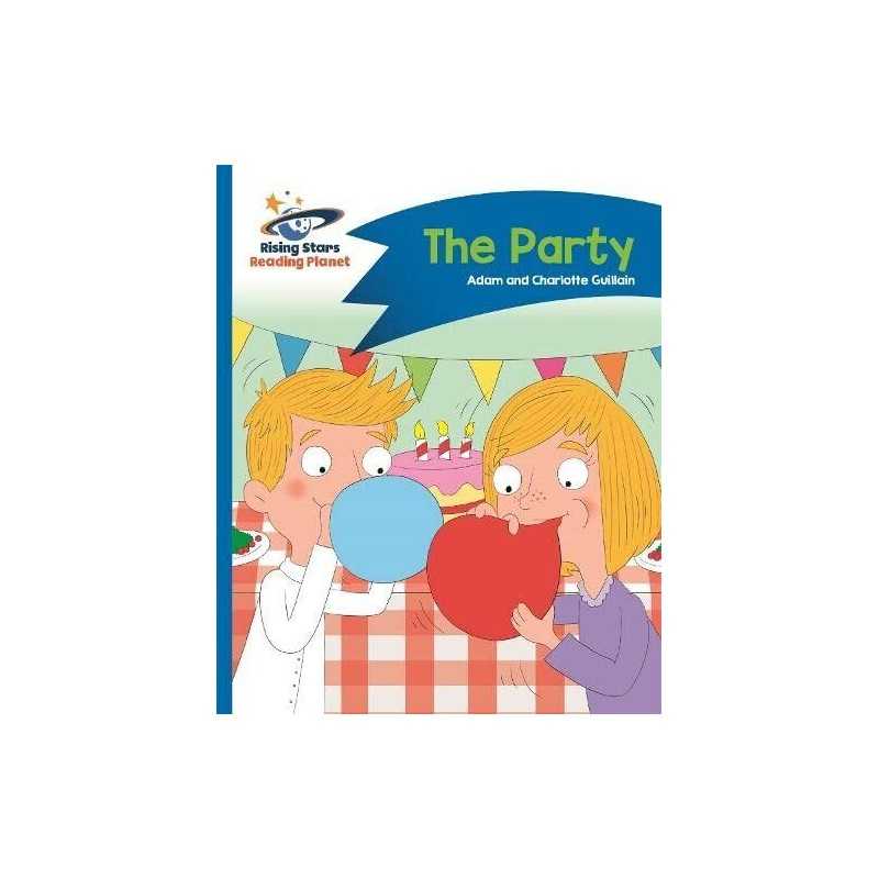Reading Planet - The Party - Blue: C..., Guillain, Adam