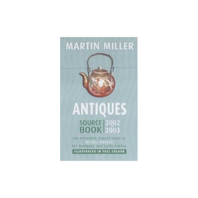 Antiques Source Book 2002-2003: The Definitive An... by Miller, Martin Paperback