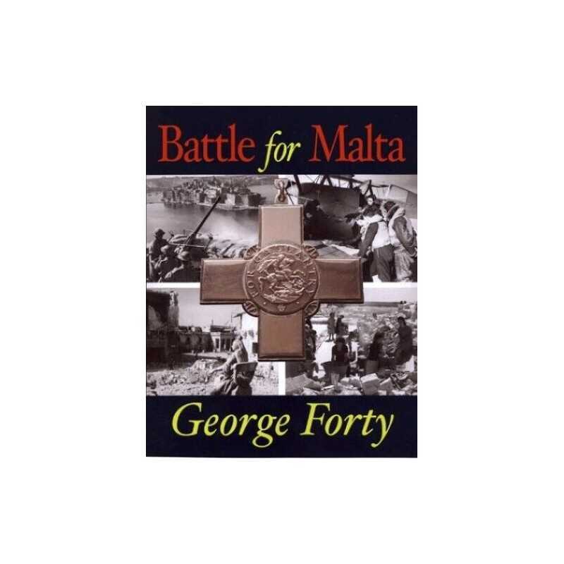 Battle For Malta by Forty, George Hardback Book