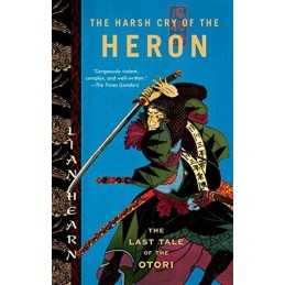 The Harsh Cry of the Heron: The Last Ta..., Hearn, Lian