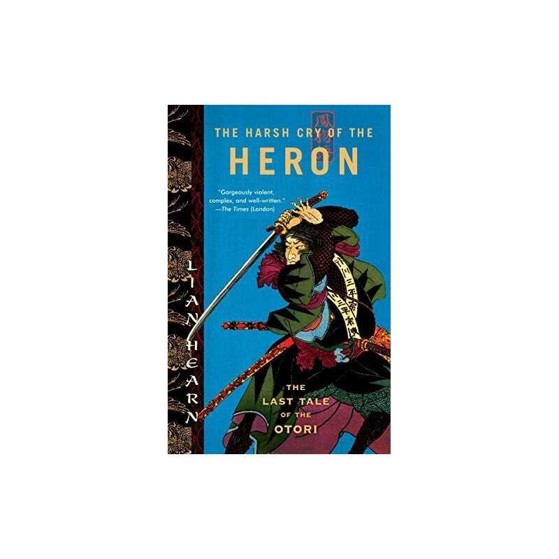 The Harsh Cry of the Heron: The Last Ta..., Hearn, Lian