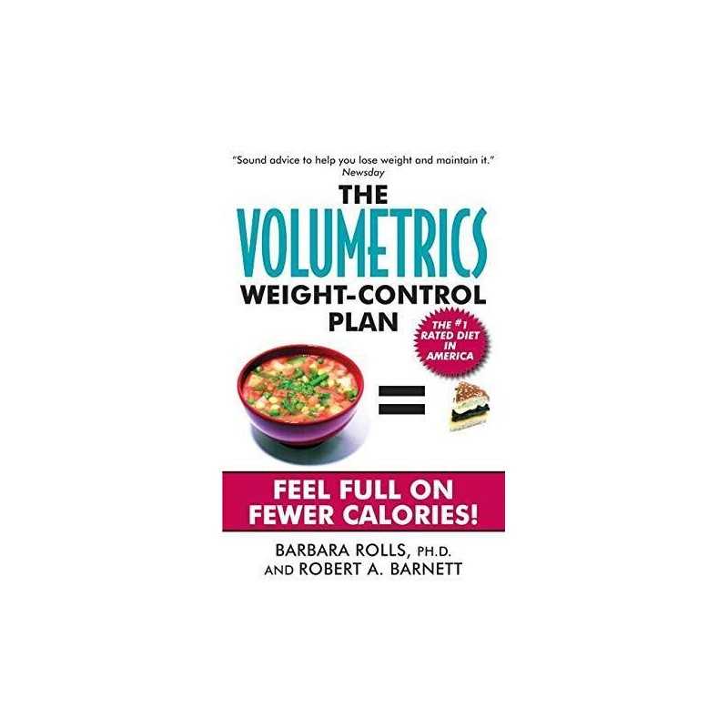 The Volumetrics Weight-Control Plan: Feel Full on F... by Barnett, R a Paperback