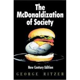 The McDonaldization of Society: New Century Edition by Ritzer, George Paperback