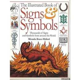 The Illustrated Book of Signs & Symbols: Tho... by Miranda Bruce-Mitfor Hardback
