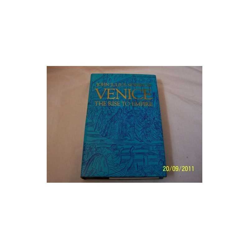 Venice: The Rise to Empire by Norwich, John Julius Hardback Book  Fast