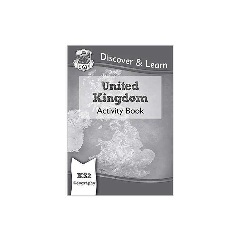 KS2 Discover & Learn: Geography - United Kingdom Activity Book: ... by CGP Books