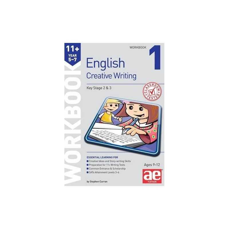 11+ Creative Writing Workbook 1, Curran, Stephen C.