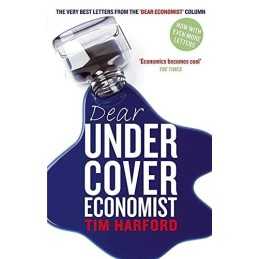 Dear Undercover Economist: The very best letters fr... by Harford, Tim Paperback
