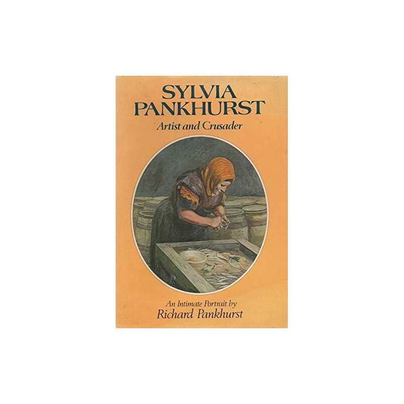 Sylvia Pankhurst: Artist and Crusader by Pankhurst, Richard Hardback Book The