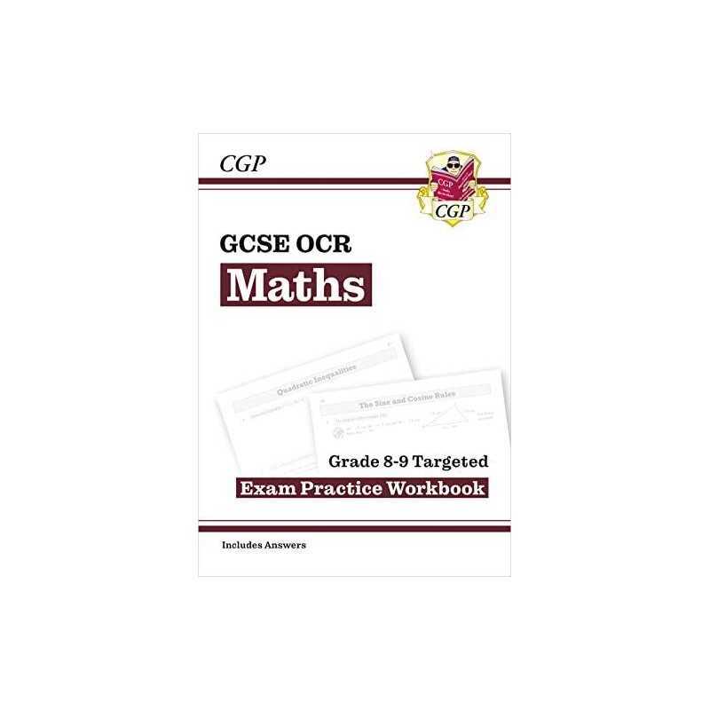 GCSE Maths OCR Grade 8-9 Targeted Exam Practice Workbook (includ... by CGP Books