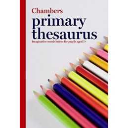 Chambers Primary Thesaurus by (Ed.), Chambers Hardback Book