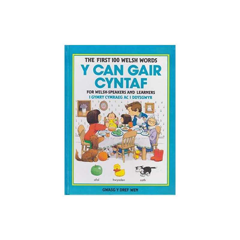 Y Can Gair Cyntaf: The First 100 Welsh Words... by Cartwright, Stephen Paperback