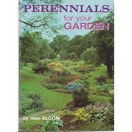 Perennials for Your Garden by Bloom, Alan Hardback Book