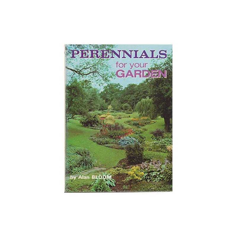 Perennials for Your Garden by Bloom, Alan Hardback Book