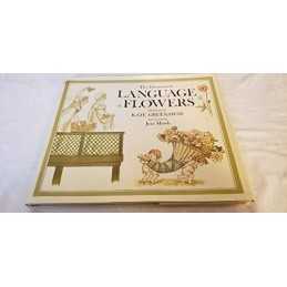 The Illuminated Language of Flowers: Over 700 Flowers and Plant... by Jean Marsh