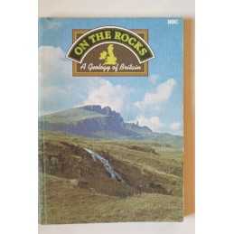 On the Rocks: A Geology of Britain, Wood, Robert Muir