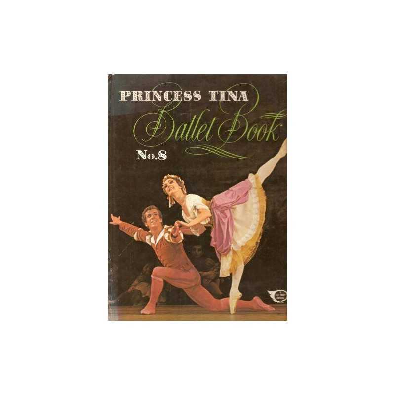 Princess Tina Ballet Book No.8 by May, Robin. Hardback Book  Fast