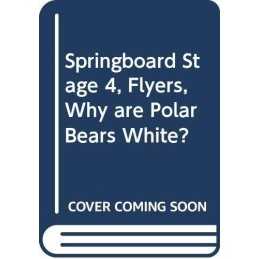 Springboard Stage 4, Flyers, Why are Polar Bears White?
