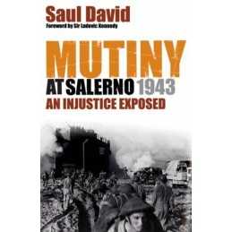 Mutiny At Salerno, 1943: An Injustice Exposed by Saul David Paperback Book The