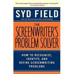The Screenwriters Problem Solver: How to Recognize, ... by Field, Syd Paperback