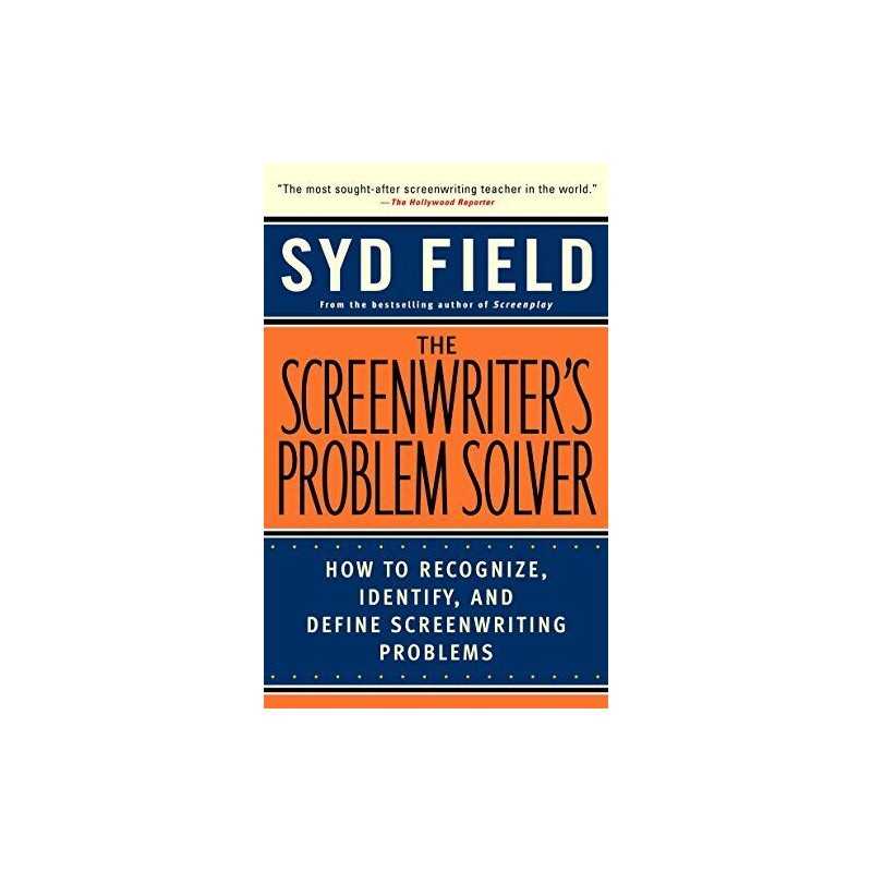 The Screenwriters Problem Solver: How to Recognize, ... by Field, Syd Paperback
