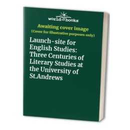 Launch-site for English Studies: Three Centuries of ...