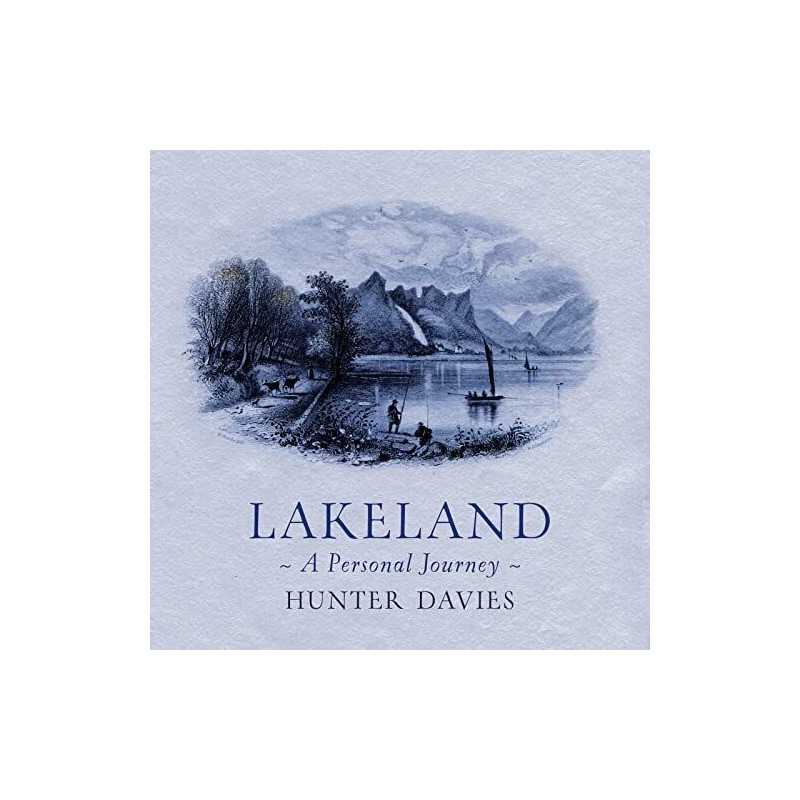Lakeland: A Personal Journey by Hunter Davies Book