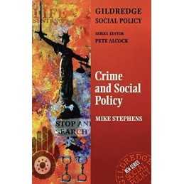 Crime and Social Policy: The Police ..., Stephens, Mike