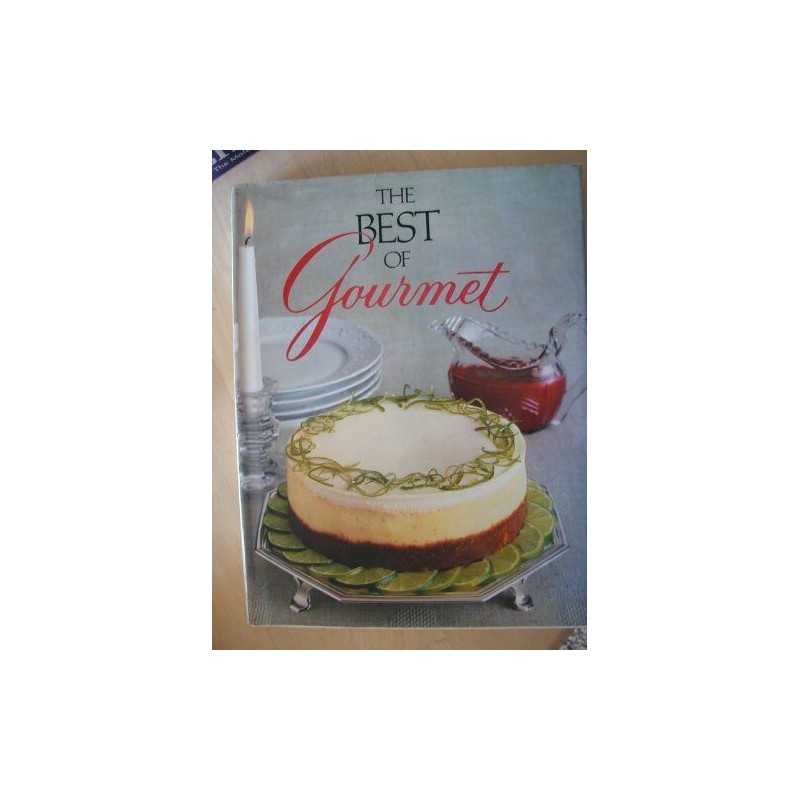 The Best of Gourmet: 1986 Edition : All of the Beaut...