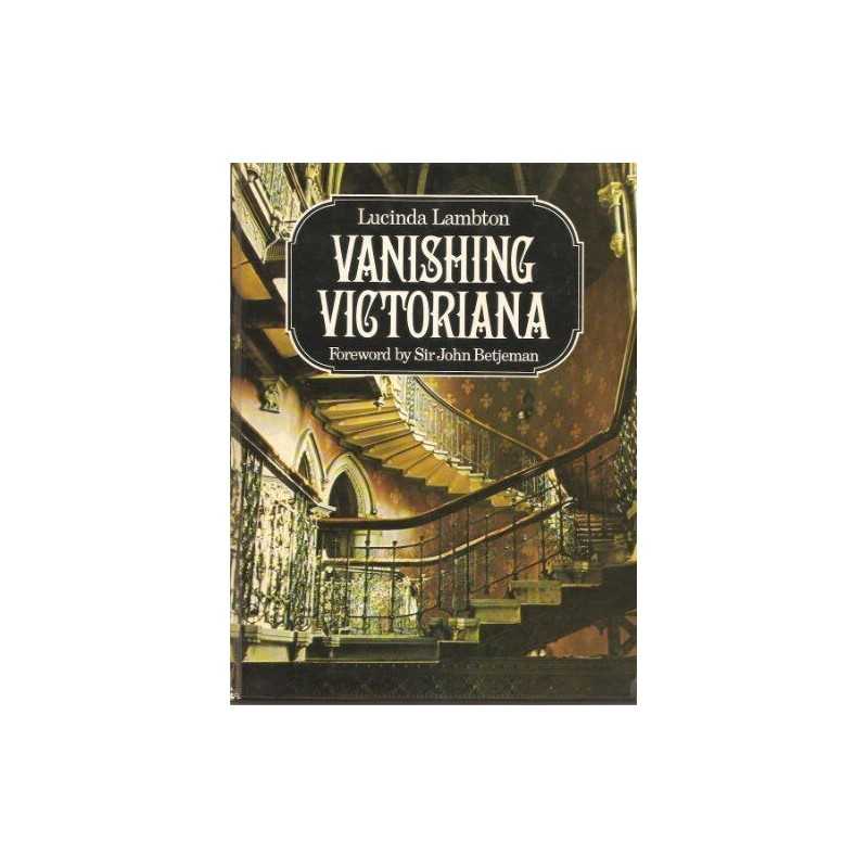 Vanishing Victoriana by Lambton, Lucinda Hardback Book