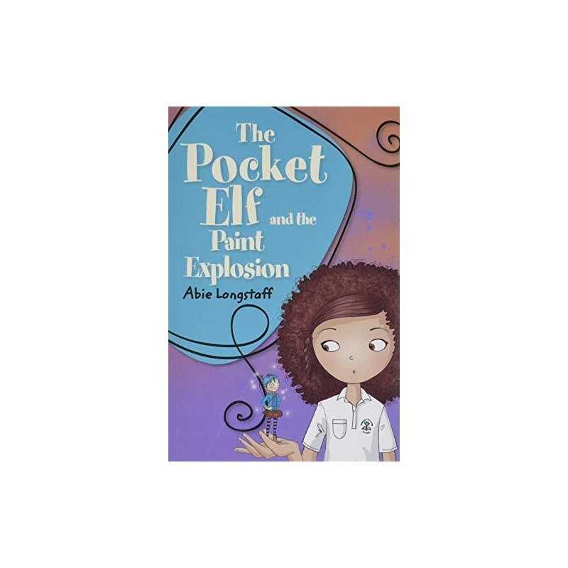 Reading Planet KS2 - The Pocket Elf and the Paint Explosio... by Longstaff, Abie
