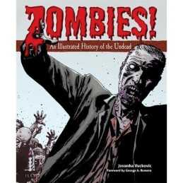 ZOMBIES! An Illustrated History of the Undead by Jennifer Eiss Hardback Book The