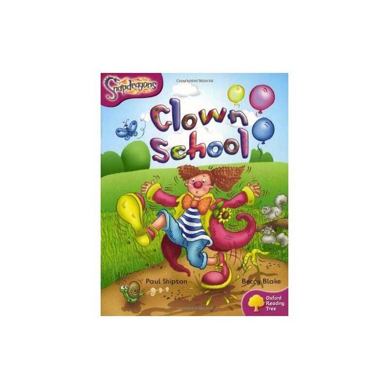 Oxford Reading Tree: Level 10: Snapdragons: Clown ... by Shipton, Paul Paperback