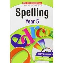 Spelling: Year 5 (New Scholastic Lite... by Clements, Sylvia Mixed media product