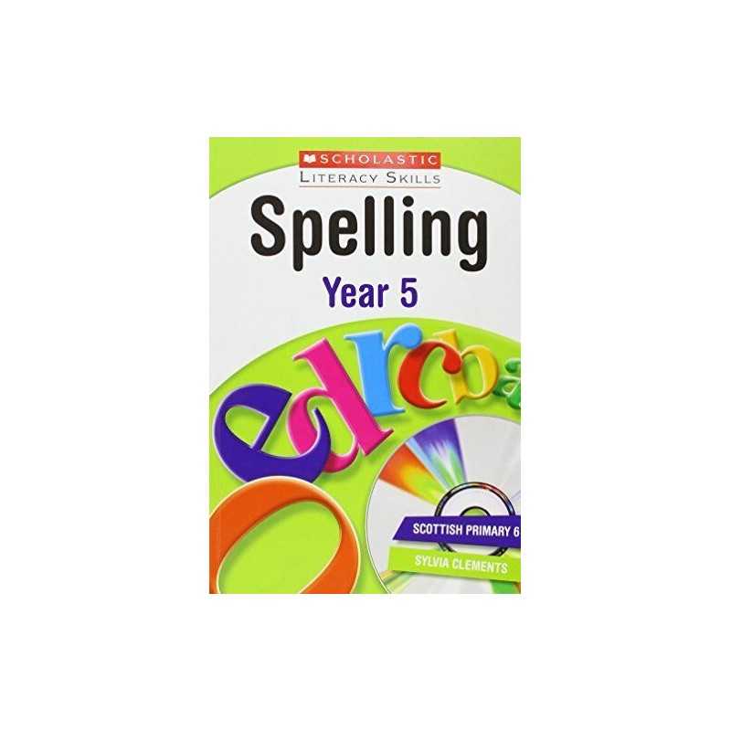 Spelling: Year 5 (New Scholastic Lite... by Clements, Sylvia Mixed media product