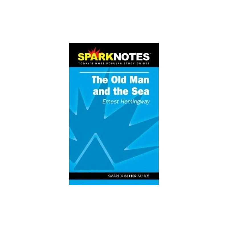 Spark Notes: Old Man & the Sea (Spa..., Ernest Hemingwa