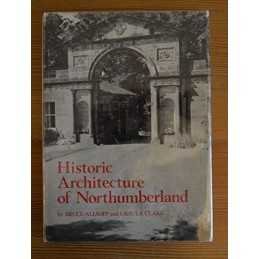 Historic Architecture of Northumberland (Oriel guid... by Clark, Ursula Hardback