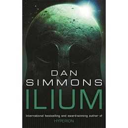 Ilium (GOLLANCZ S.F.) by Simmons, Dan Paperback Book