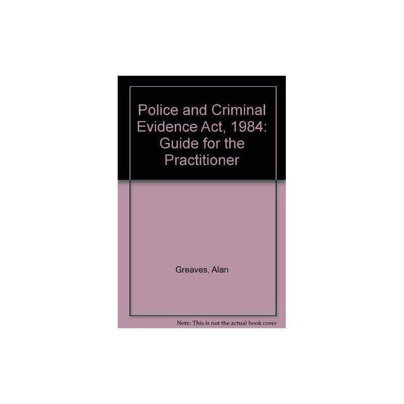 Police and Criminal Evidence Act, 1984: Guide fo... by Pickover, David Paperback