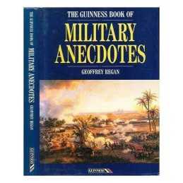 The Guinness Book of Military Anecdotes by Regan, Geoffrey Hardback Book The
