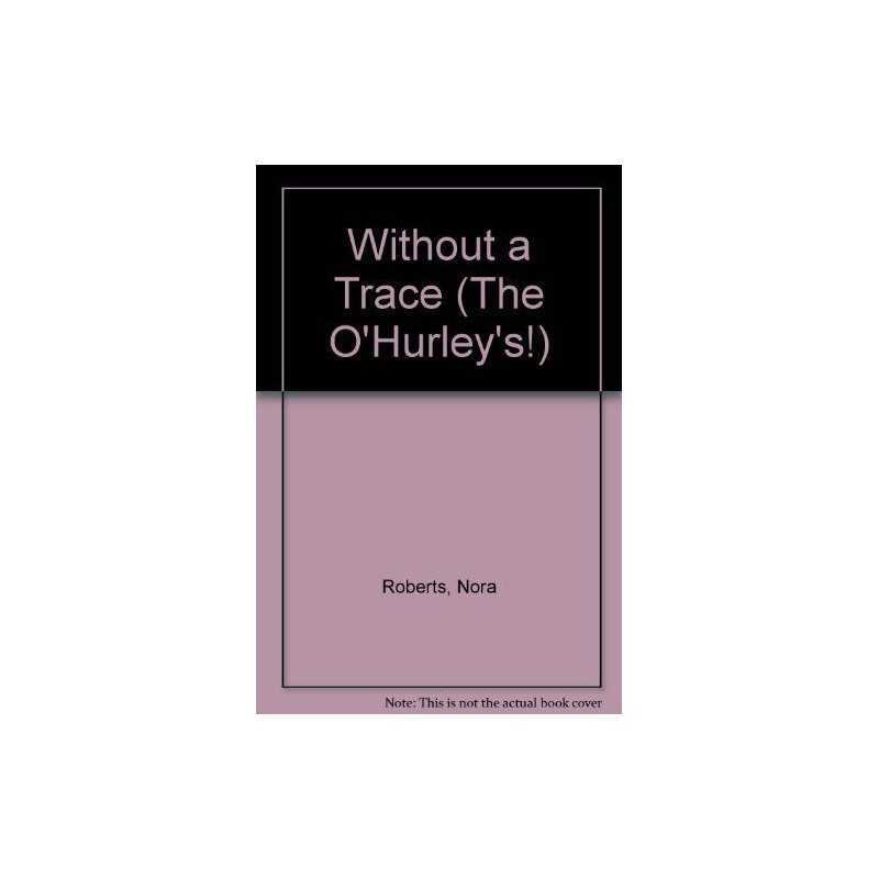 Without a Trace (The OHurleys!) by Roberts, Nora Paperback Book  Fast