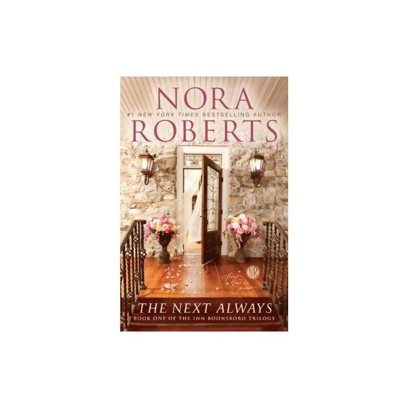 The Next Always (Inn Boonsboro Trilogy) by Roberts, Nora Book  Fast