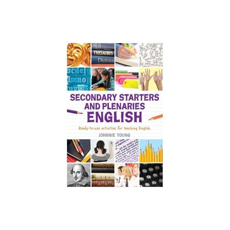 Secondary Starters and Plenaries: English: Creative activiti... by Johnnie Young
