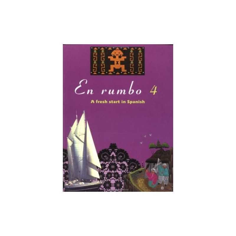 En rumbo 4: A Fresh Start in Spanish: No.4 by Spanish Course Team Paperback The