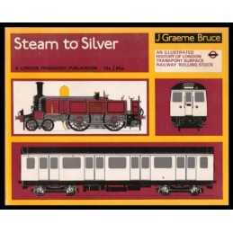 Steam to Silver by Bruce, J. Graeme Hardback Book