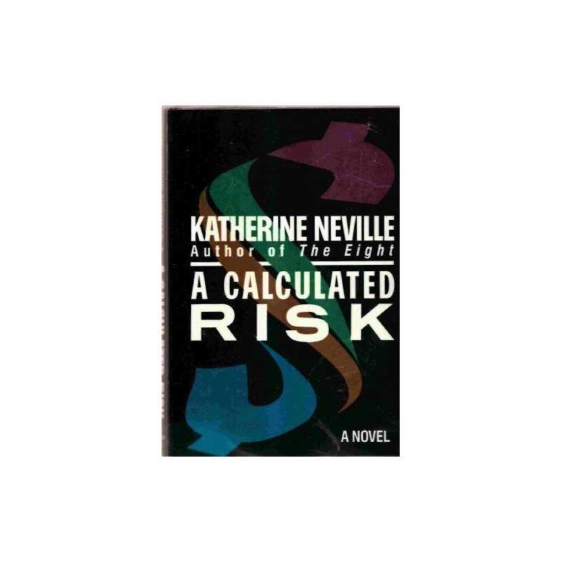 A Calculated Risk by Neville, Katherine Book