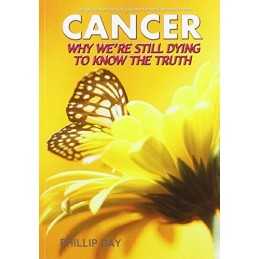Cancer: Why Were Still Dying to Know the Truth by Day, Phillip Paperback Book