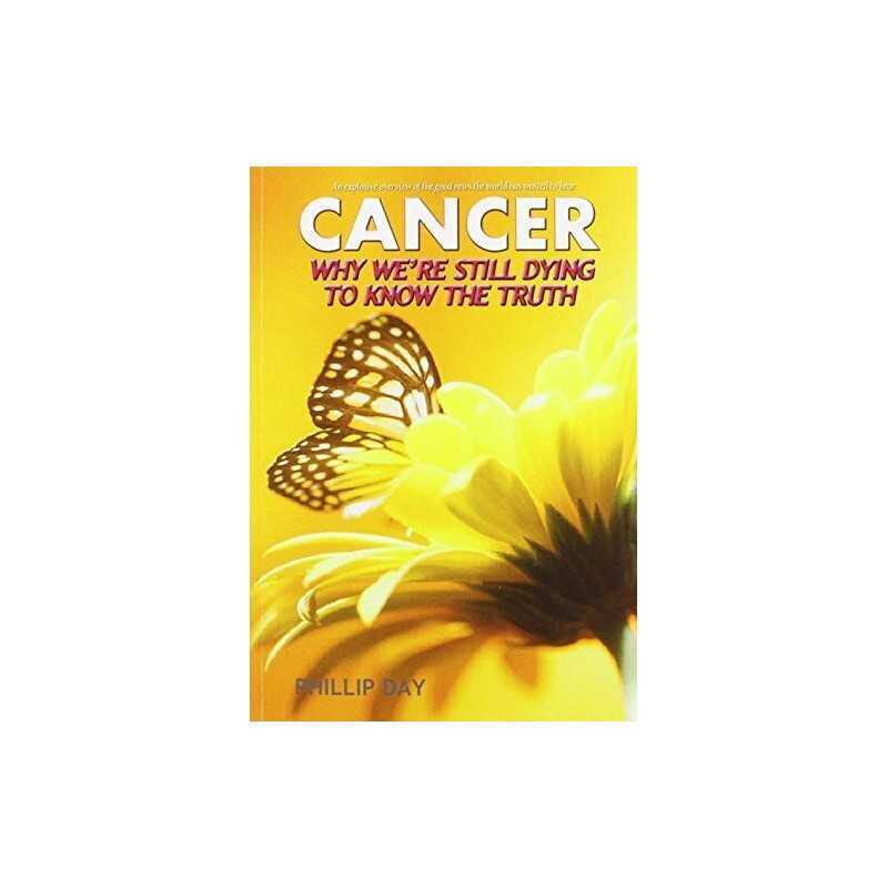Cancer: Why Were Still Dying to Know the Truth by Day, Phillip Paperback Book