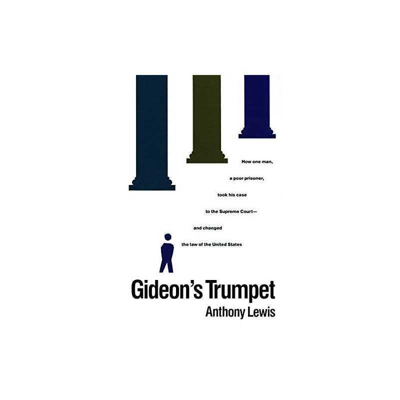 Gideons Trumpet: How One Man, a Poo..., Lewis, Anthony