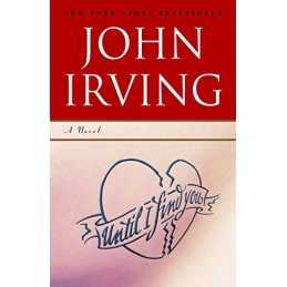 Until I Find You by Irving, John Book